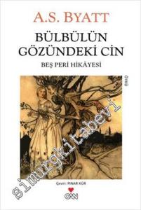 Bülbülün Gözündeki Cin: Beş Peri Hikâyesi -