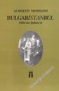 Bulgaristanbul: Filibe'den Şişhane'ye -        1998