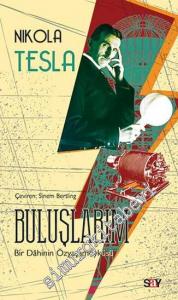 Buluşlarım: Bir Dahinin Özyaşamöyküsü -