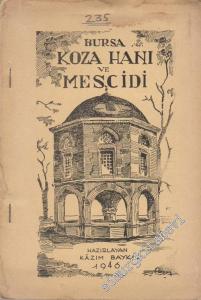 Bursa Koza Hanı ve Mescidi -        1946