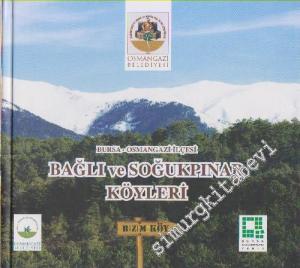 Bursa Osmangazi İlçesi Bağlı ve Soğukpınar Köyleri -        2013