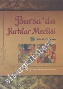 Bursa'da Kırklar Meclisi -