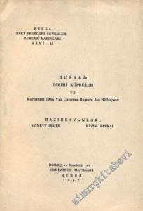Bursa'da Tarihi Köprüler ve Kurumun 1966 Yılı Çalışma Raporu ile Bilançosu -        1967