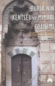Bursa'nın Kentsel ve Mimari Gelişimi -        2007