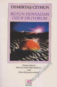 Bütün Dünyadan Özür Diliyorum - İMZALI -