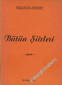Bütün Şiirleri 1. Kitap -