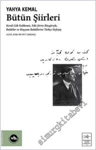 Bütün Şiirleri : Kendi Gök Kubbemiz - Eski Şiirin Rüzgârlarıyle - Rubailer ve Hayyam Rubailerini Türkçe Söyleyiş - CİLTLİ -        2025