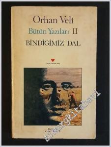 Bütün Yazıları 2: Bindiğimiz Dal -        1982