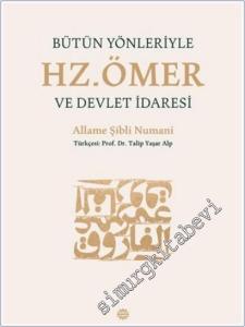 Bütün Yönleriyle Hz. Ömer ve Devlet İdaresi -        2025