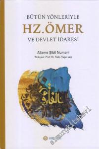 Bütün Yönleriyle Hz. Ömer ve Devlet İdaresi -        2016