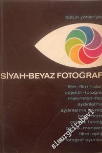 Bütün  Yönleriyle Siyah - Beyaz Fotoğraf -        1968