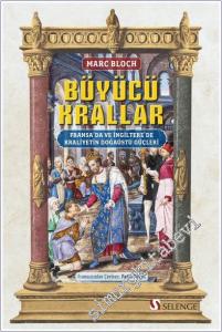 Büyücü Krallar : Fransa'da ve İngiltere'de Kraliyetin Doğaüstü Güçleri -        2025