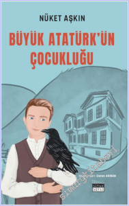 Büyük Atatürk'ün Çocukluğu -