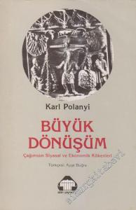 Büyük Dönüşüm: Çağımızın Sosyal ve Ekonomik Kökenleri -