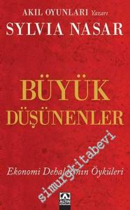 Büyük Düşünenler: Ekonomi Dehalarının Öyküleri -        2013