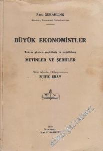 Büyük Ekonomistler: Tekrar Gözden Geçirilmiş ve Çoğaltılmış Metinler ve Şerhler -        1939