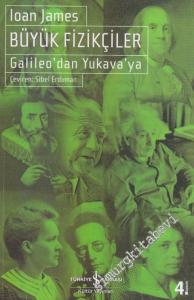 Büyük Fizikçiler: Galileo'dan Yukava'ya -        2018