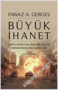 Büyük İhanet: Orta Doğu'da Özgürlük ve Demokrasi Mücadelesi -        2025