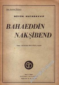 Büyük Mutasavvıf Bahaeddin Nakşibend -        1955
