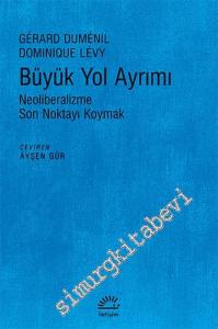 Büyük Yol Ayrımı: Neoliberalizme Son Noktayı Koymak -       Mayıs