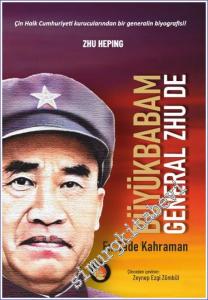 Büyükbabam General Zhu De : En Sade Kahraman -        2023