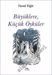 Büyüklere Küçük Öyküler -        2023