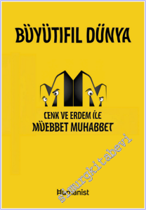 Büyütıfıl Dünya : Cenk ve Erdem ile Müebbet Muhabbet -