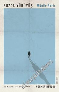 Buzda Yürüyüş / Münih-Paris 23 Kasım - 14 Aralık 1974 -        2020