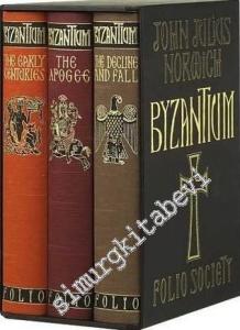 Byzantium: The Early Centuries, The Apogee, The Decline and Fall - 3 vol set -