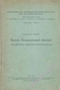 Byzanz - Konstantinopel - Istanbul: Ein Beitrag Zum Weltstadtproblem -        1964