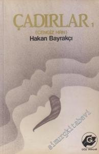 Çadırlar 1 : Cengiz Han -