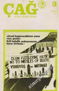 Çağ Aylık Teorik Dergi - Sayı: 3    1  Haziran