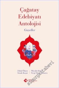 Çağatay Edebiyatı Antolojisi Gazeller -        2026