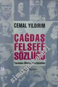 Çağdaş Felsefe Sözlüğü: Terimler, Öğretiler, Filozoflar -        2000