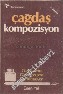 Çağdaş Kompozisyon: Güzel Yazma, Güzel Konuşma, Dramatizasyon -