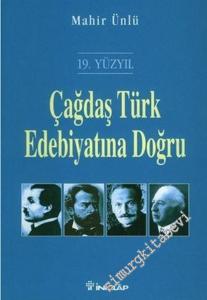 Çağdaş Türk Edebiyatına Doğru, 19. Yüzyıl -        2006