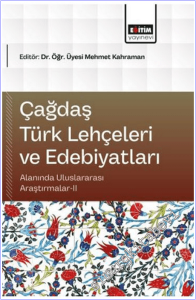 Çağdaş Türk Lehçeleri ve Edebiyatları Alanında Uluslararası Araştırmalar - 2 -        2026