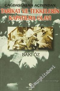 Çağdaşlaşma Açısından Tarikat ve Tekkelerin Kapatılma Olayı -        2004