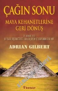 Çağın Sonu: Maya Kehanetlerine Geri Dönüş  -