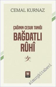 Çağının Cesur Tanığı Bağdatlı Rûhî -        2025