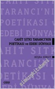 Cahit Sıtkı Tarancı'nın Poetikası ve Edebi Dünyası -        2023