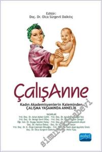Çalışanne : Kadın Akademisyenlerin Kaleminden Çalışma Yaşamında Annelik -        2015