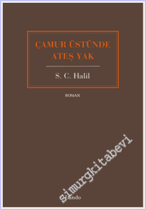 Çamur Üstünde Ateş Yak -