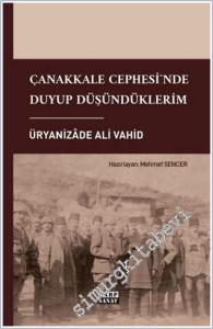 Çanakkale Cephesi'nde Duyup Düşündüklerim -        2024