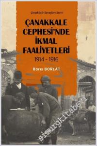 Çanakkale Cephesi'nde İkmal Faaliyetleri 1914-1916 -        2025