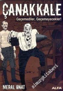 Çanakkale Geçemediler, Geçemeyecekler!: Karikatürlerle Çanakkale -        2007