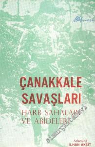 Çanakkale Savaşları: Harb Sahaları ve Abideleri -