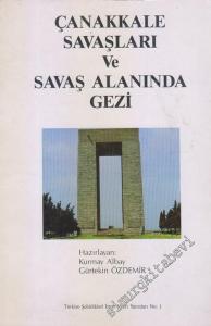 Çanakkale Savaşları ve Savaş Alanında Gezi -        2012