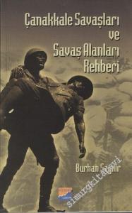 Çanakkale Savaşları ve Savaş Alanları Rehberi -        2007