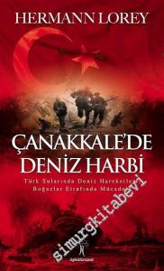 Çanakkale'de Deniz Harbi: Türk Sularında Deniz Hareketleri, Boğazlar Etrafında Mücadele -